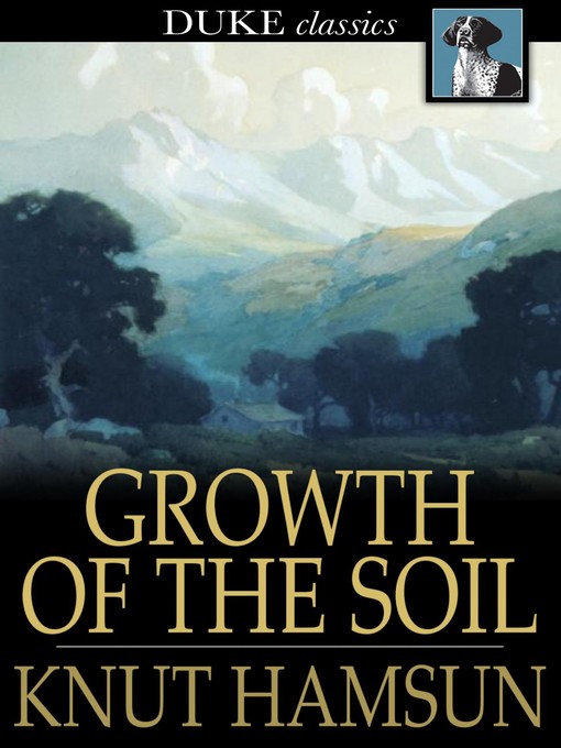 Knut Hamsun创作的Growth of the Soil作品的详细信息 - 可供借阅